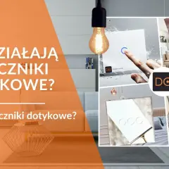 Włącznik dotykowy sam się włącza, pokazany w różnych aranżacjach i zbliżeniach. Dowiedz się, jak działają te nowoczesne przełączniki.