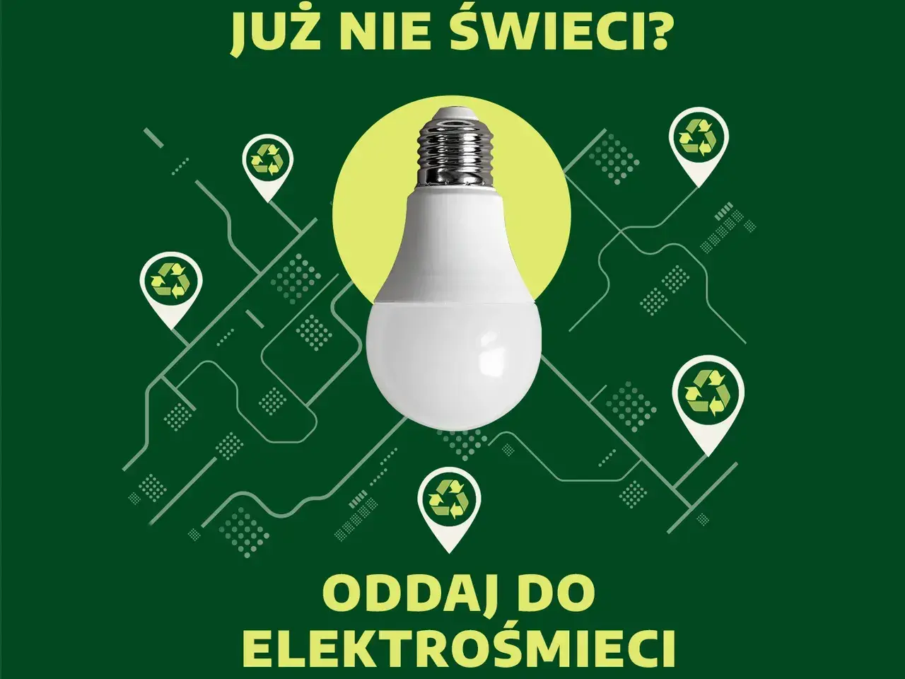 Już nie świeci? Dowiedz się, gdzie wyrzucić żarówkę LED. Oddaj do elektrośmieci.