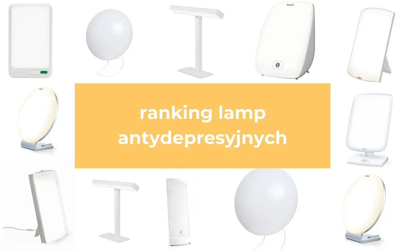 Ranking lamp antydepresyjnych: różne modele lamp do fototerapii, które pomagają poprawić nastrój i samopoczucie.